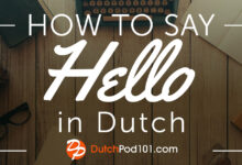 How Do You Say Hello in Dutch